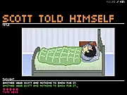 Scott Told Himself